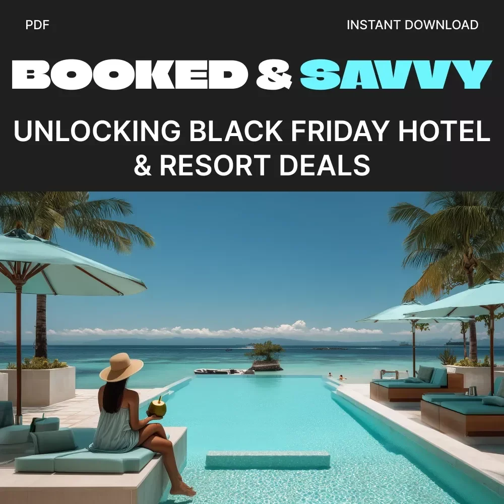 Booked & Savvy: Unlocking Black Friday Hotel & Resort Deals | Ultimate Guide for How to Find Black Friday Deals on Hotels and Resorts | Digital Travel Download, eBook, Travel Savings Checklist