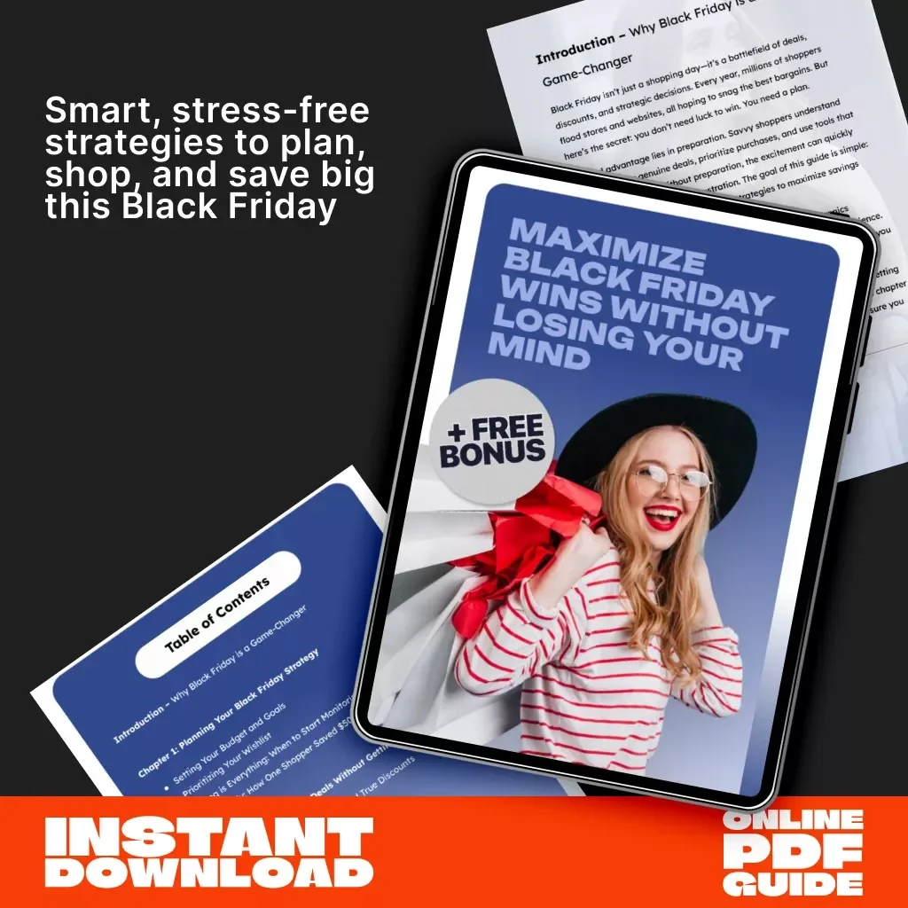 Maximize Black Friday Wins Without Losing Your Mind | Ultimate Black Friday Hacks Guide for Smart Shoppers | Digital Download PDF eBook