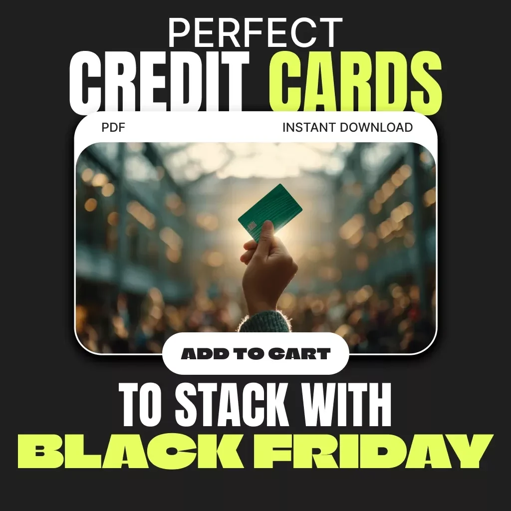 Perfect Credit Cards to Stack with Black Friday | Best Credit Cards to Stack with Black Friday Guide for Cashback, Miles & Rewards Optimization