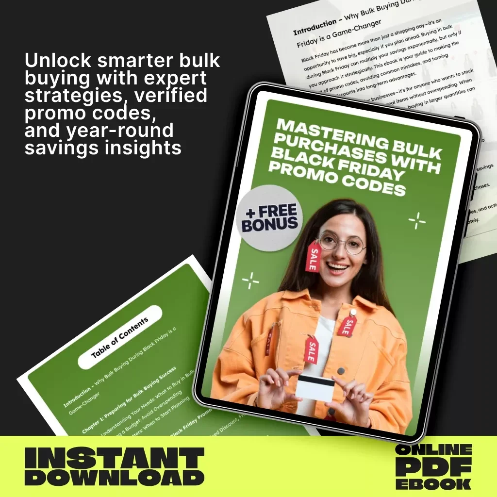 Mastering Bulk Purchases with Black Friday Promo Codes | How to Plan Bulk Purchases Using Black Friday Promo Codes | Digital Ebook Guide for Smart Shoppers, Business Owners & Savvy Buyers