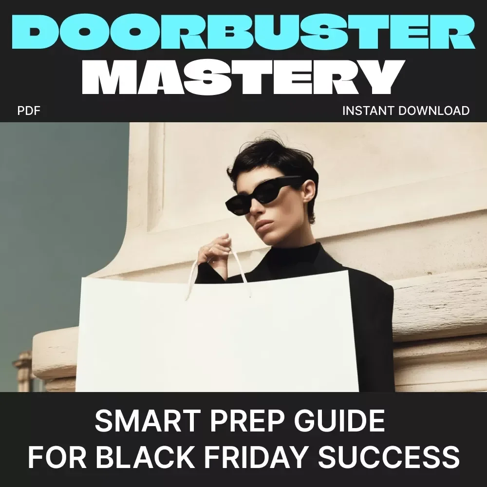 Doorbuster Mastery: Your Smart Prep Guide for Black Friday Success | Digital Download | Black Friday Strategy eBook | AI Shopping Tools | Budget Planning & Deal Tracking Guide | Ultimate Holiday Shopping Planner