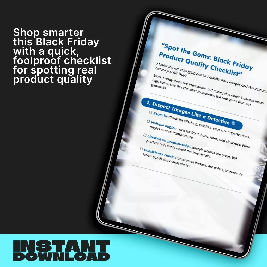 Spot the Gems: Black Friday Product Quality Checklist | Digital Download Guide to How to Judge Product Quality from Images and Descriptions | Shop Smart, Buy Better