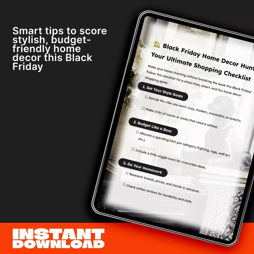 Black Friday Home Decor Hunt: Your Ultimate Shopping Checklist | Printable Guide for Smart Home Decor Shopping Tips During Black Friday Sales
