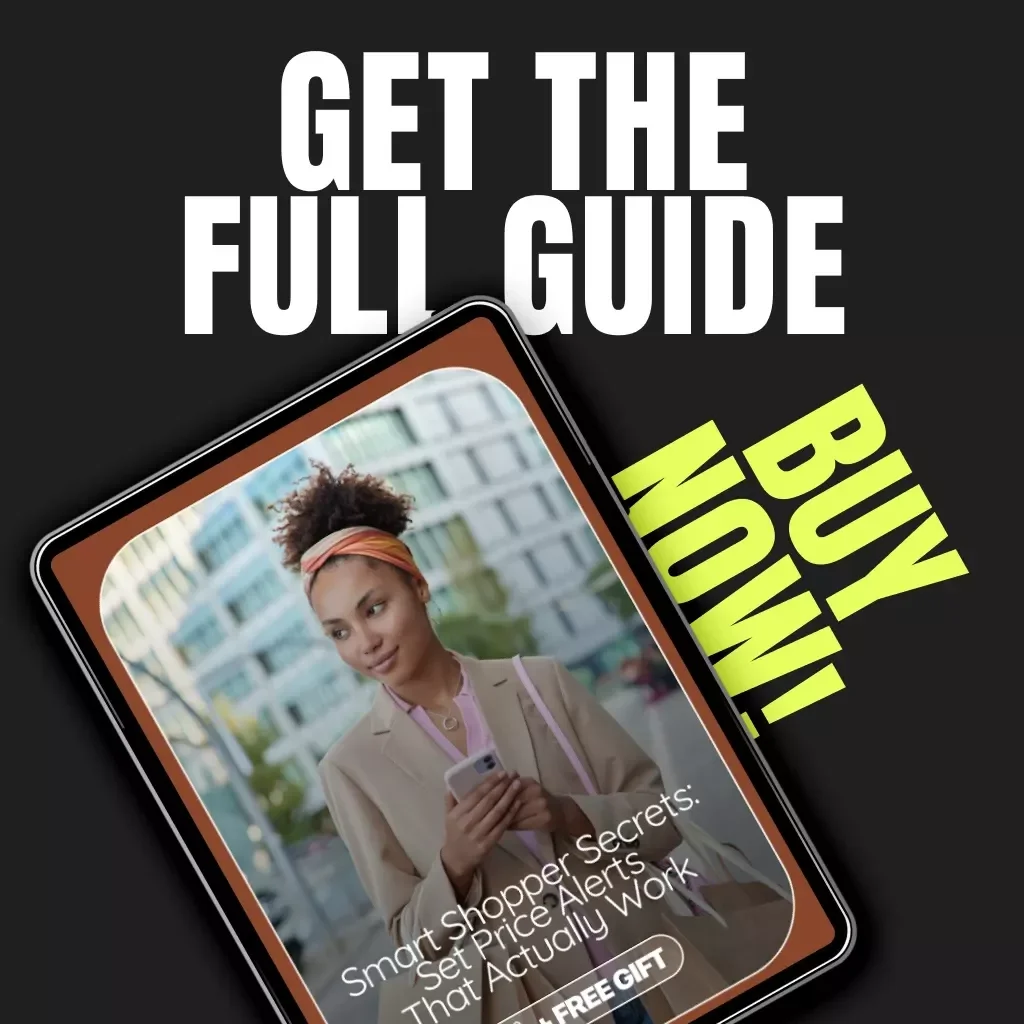 Smart Shopper Secrets: Set Price Alerts That Actually Work | Digital Guide for Budget-Savvy Buyers | How to Set Smart Price Alerts for Items You Want | AI Deal Tracker & Savings Strategy eBook