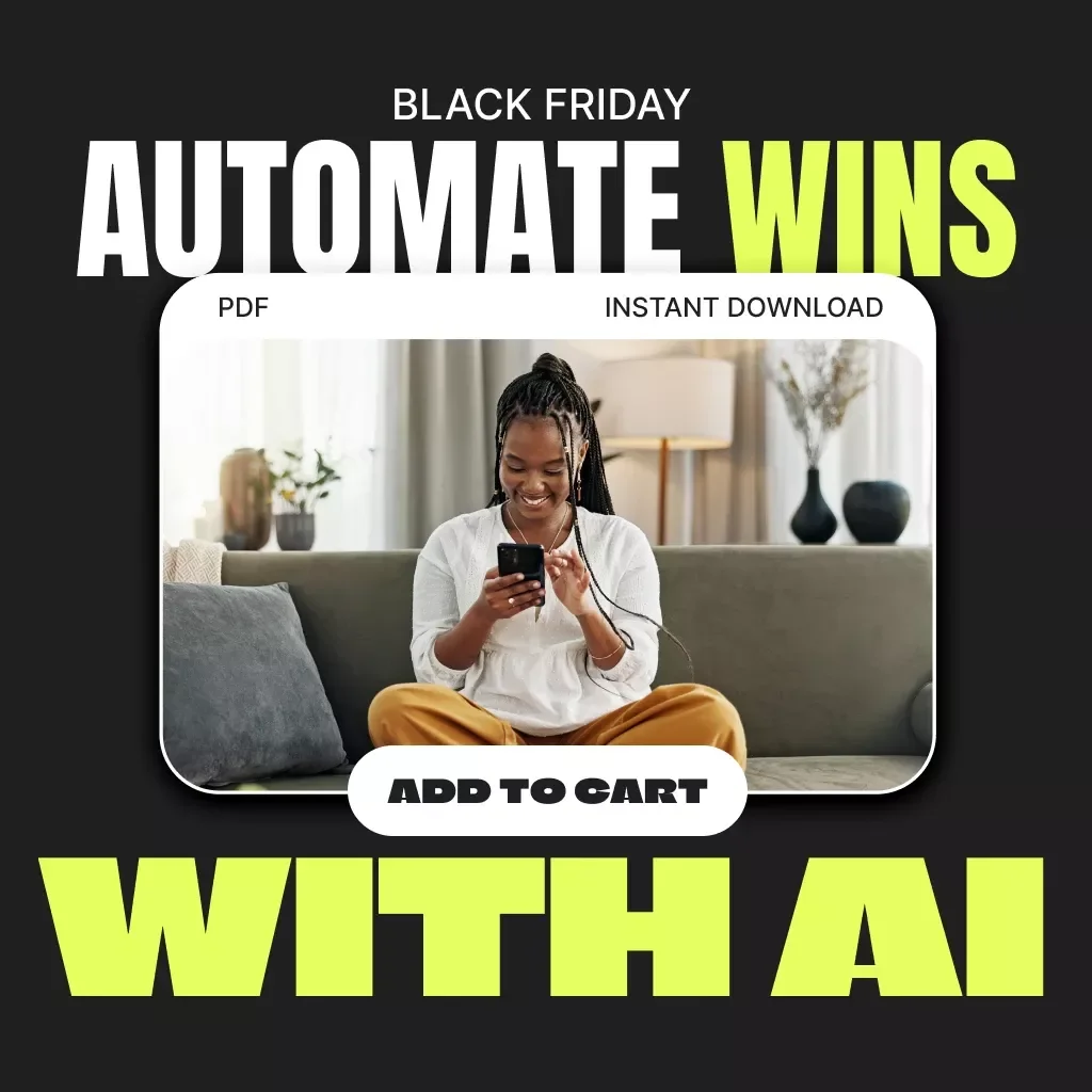 Automate Your Black Friday Wins with AI | Ultimate Guide to How to Automate Your Black Friday Shopping with AI | Digital Download eBook for Smart Shoppers & Deal Hunters