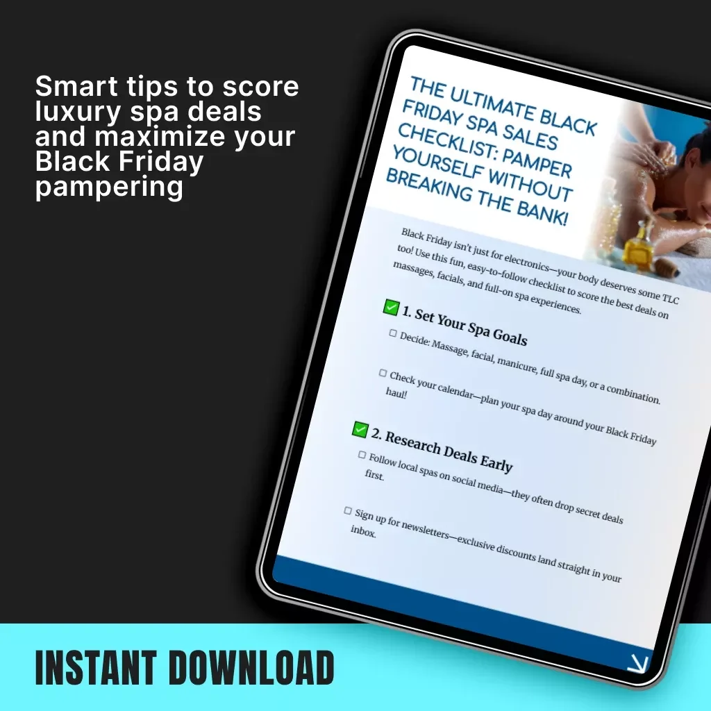 The Ultimate Black Friday Spa Sales Checklist: Pamper Yourself Without Breaking the Bank! | Best Black Friday Sales on Spa Services | Digital Download eBook for Spa Lovers, Self-Care Enthusiasts & Deal Hunters