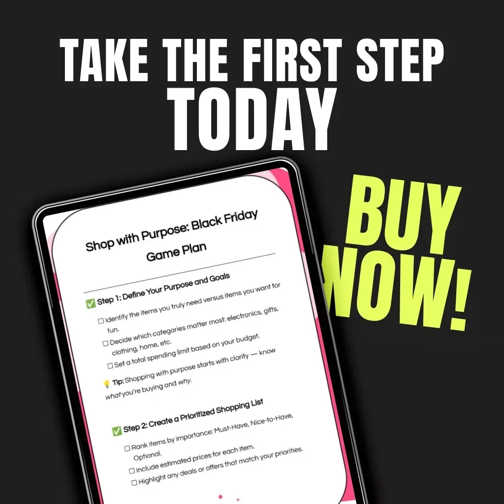 Shop with Purpose: Black Friday Game Plan | Digital Black Friday Shopping Guide | Budget Planner | AI Smart Savings eBook | Intentional Holiday Spending Checklist | Printable & Downloadable