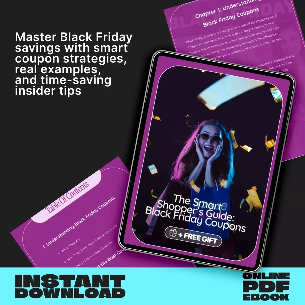 The Smart Shopper’s Guide: Black Friday Coupons | What I Should Know About Black Friday Coupons | Digital eBook for Savvy Shoppers, Coupon Collectors & Deal Hunters