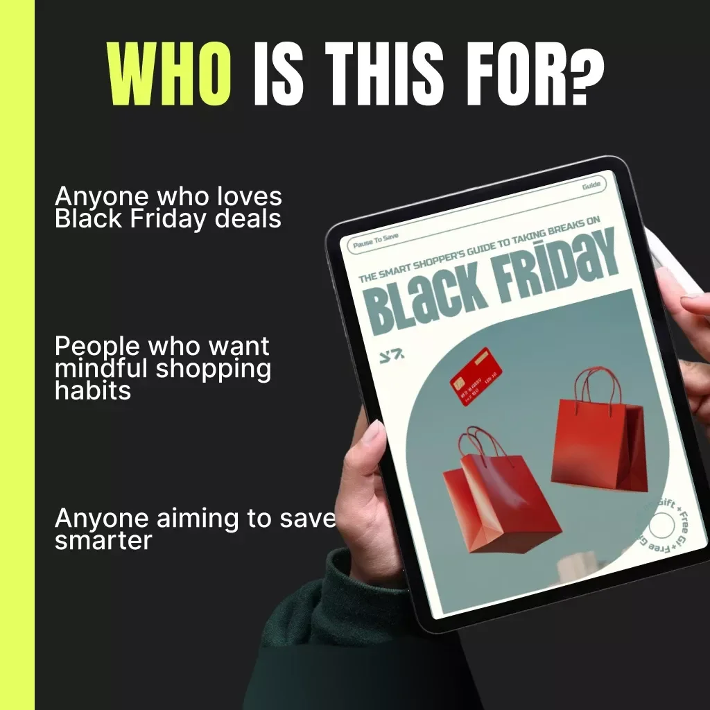 Pause to Save: The Smart Shopper’s Guide to Taking Breaks on Black Friday | Digital Guide for Smarter, Stress-Free Shopping | Learn why you should take breaks during Black Friday shopping to save money and stay focused