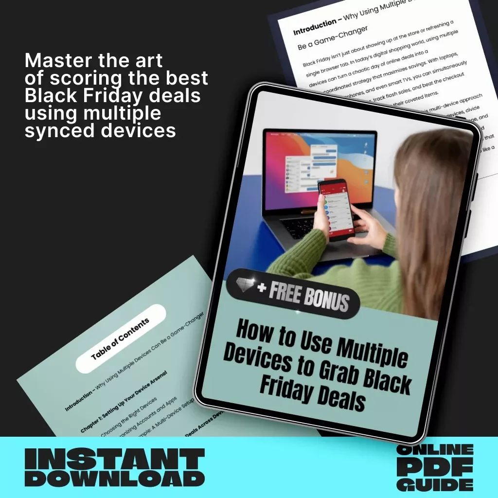 How to Use Multiple Devices to Grab Black Friday Deals – Digital Download Guide for Smarter Shopping, Faster Checkouts & Bigger Savings