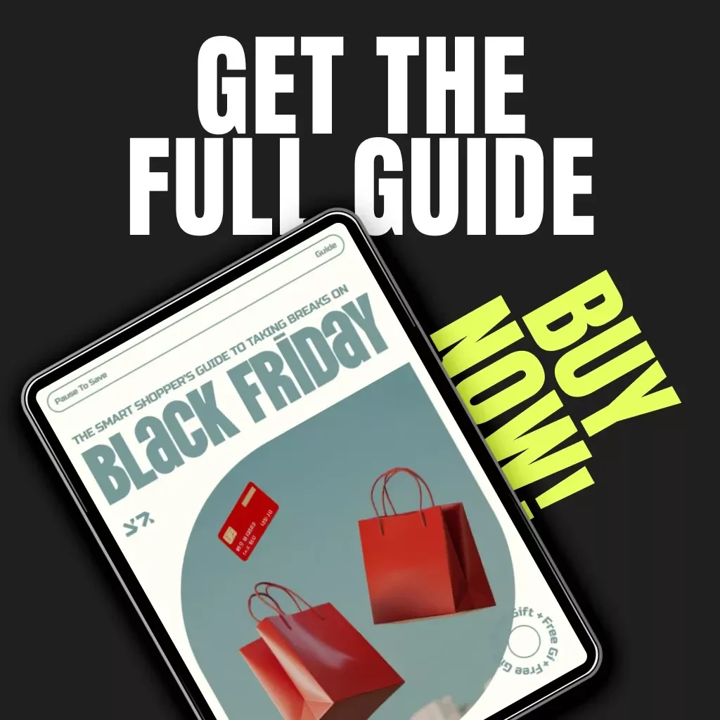 Pause to Save: The Smart Shopper’s Guide to Taking Breaks on Black Friday | Digital Guide for Smarter, Stress-Free Shopping | Learn why you should take breaks during Black Friday shopping to save money and stay focused