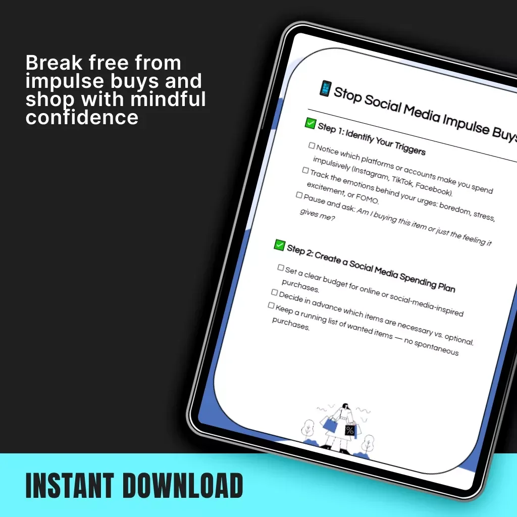 Stop Social Media Impulse Buys | Printable Checklist for Smart Spending | How to Avoid Impulse Buying on Social Media | Digital Download Guide