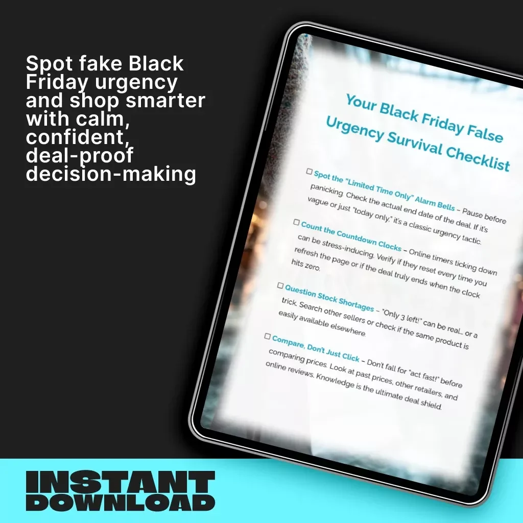 Your Black Friday False Urgency Survival Checklist | Digital Download Guide to How to Recognize False Urgency Tactics During Black Friday Sales, Stay Smart, and Shop Confidently