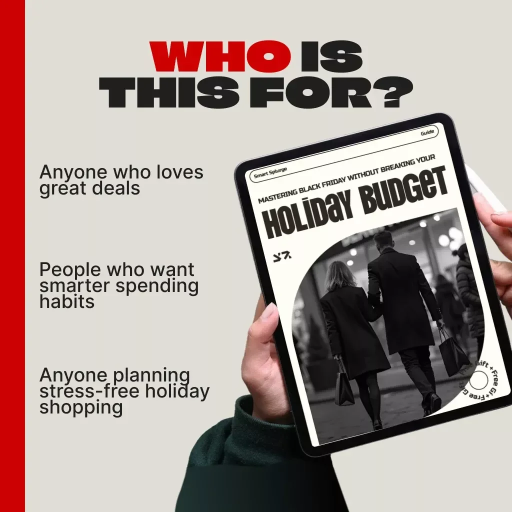 Smart Splurge: Mastering Black Friday Without Breaking Your Holiday Budget | Digital Guide for Savvy Shoppers | Tips for Balancing Black Friday Shopping with Holiday Spending | Printable PDF eBook