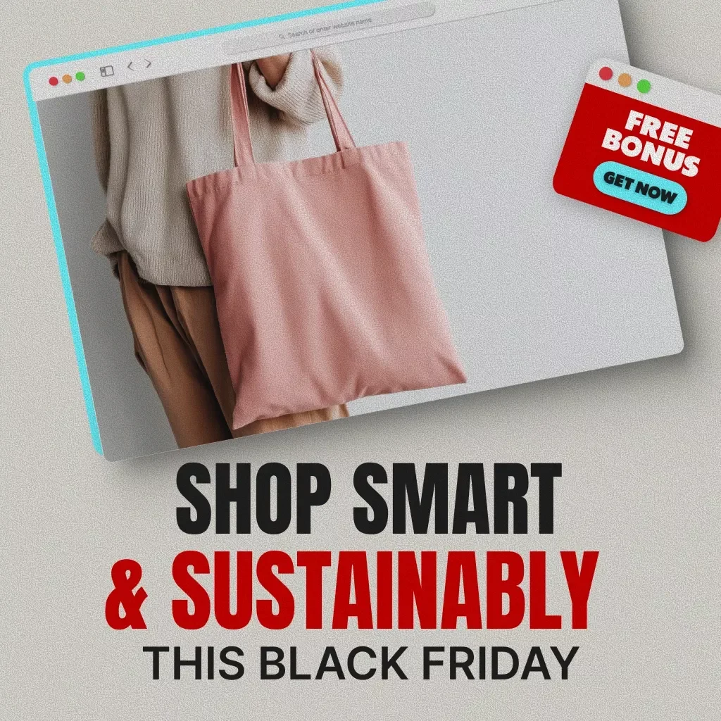 Shop Smart & Sustainably This Black Friday | Eco-Friendly Shopping Guide, Ethical Gift Ideas, Budget Planner, Sustainable Deals eBook, Digital Download for Conscious Consumers