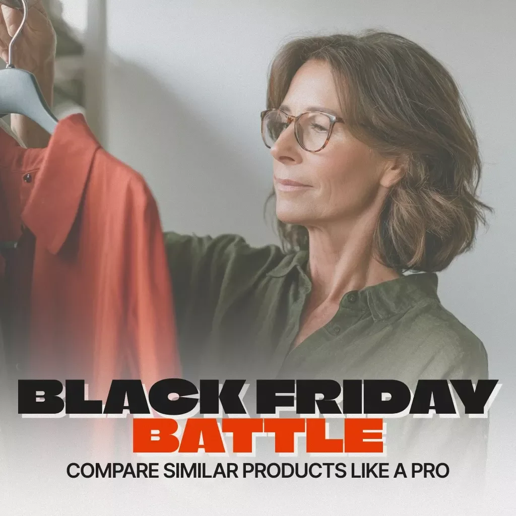 Black Friday Battle: The Ultimate Checklist for Comparing Similar Products Like a Pro | Digital Download | How to Compare Similar Products Effectively | Black Friday Shopping Guide for Smart Buyers