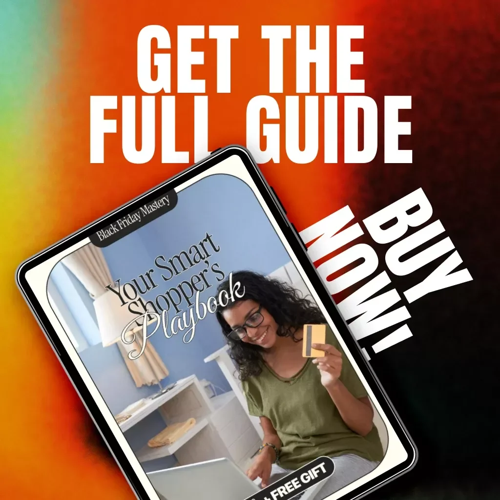 Black Friday Mastery: Your Smart Shopper’s Playbook | Ultimate Guide for How to Develop a Shopping Strategy for Black Friday, Save Big, and Shop Smarter All Year