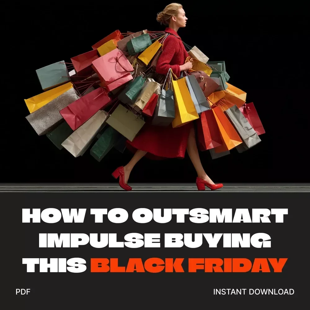 How to Outsmart Impulse Buying This Black Friday | Digital Guide for Smart Shoppers | Learn How to Stop Impulse Buying During Black Friday Sales