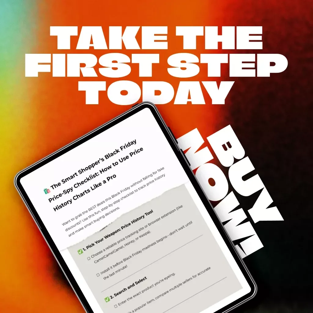 The Smart Shopper’s Black Friday Price-Spy Checklist: How to Use Price History Charts Like a Pro | Digital Download Guide for Tracking Real Black Friday Deals, Avoiding Fake Discounts & Saving Money