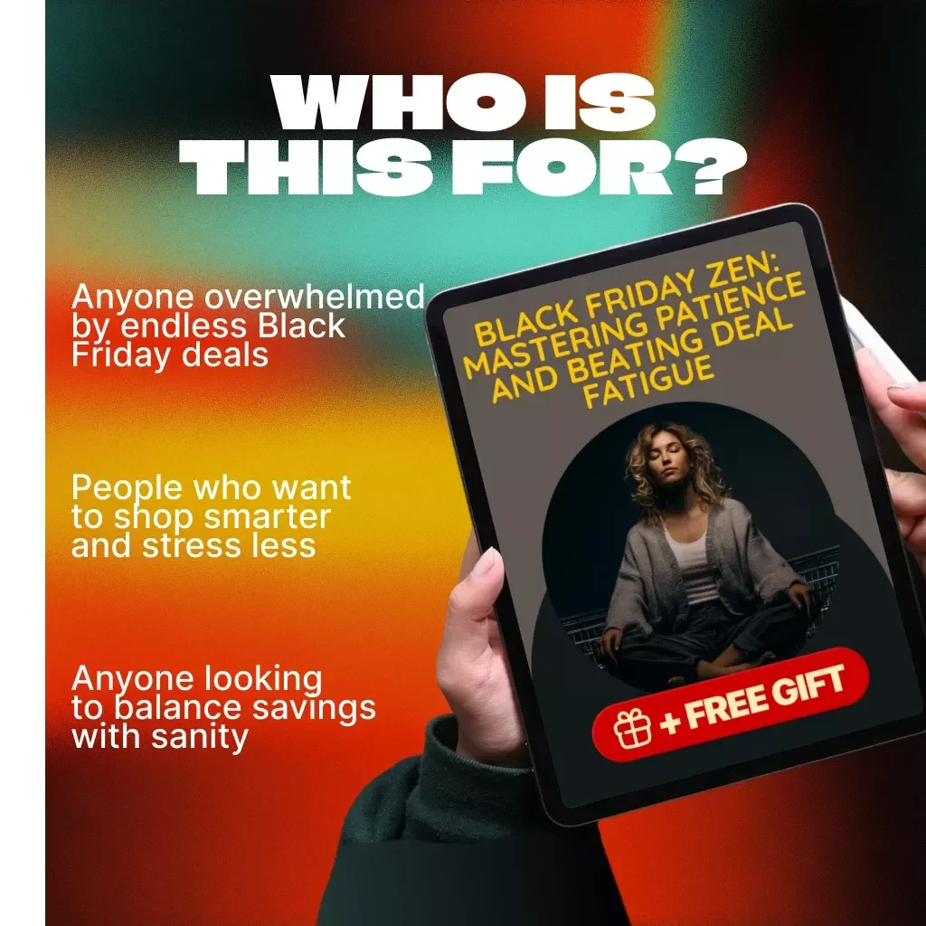 Black Friday Zen: Mastering Patience and Beating Deal Fatigue | Digital Guide for Smart Shoppers | How to Stay Patient and Avoid Deal Fatigue eBook