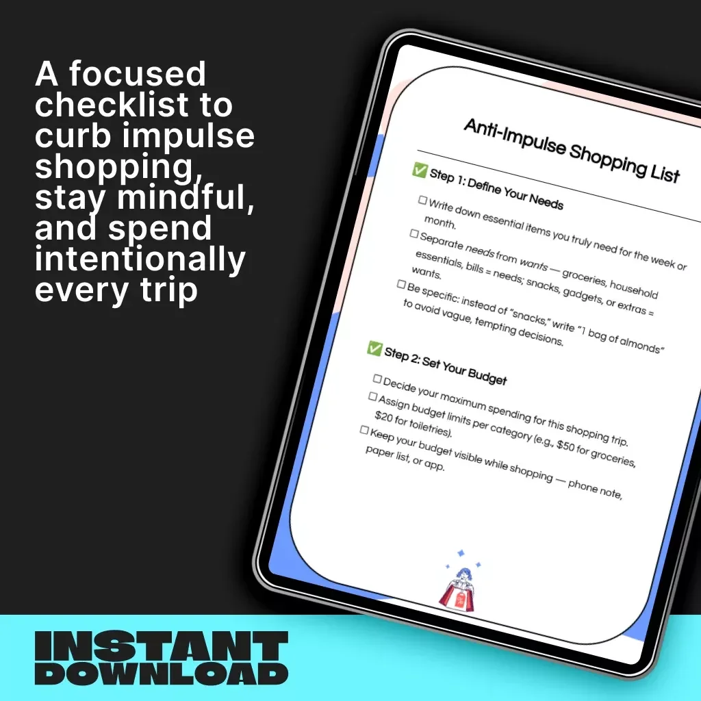 Anti-Impulse Shopping List | Printable Digital Checklist | How to Create a Shopping List to Prevent Impulse Buys | Mindful Budgeting & Smart Shopping Planner