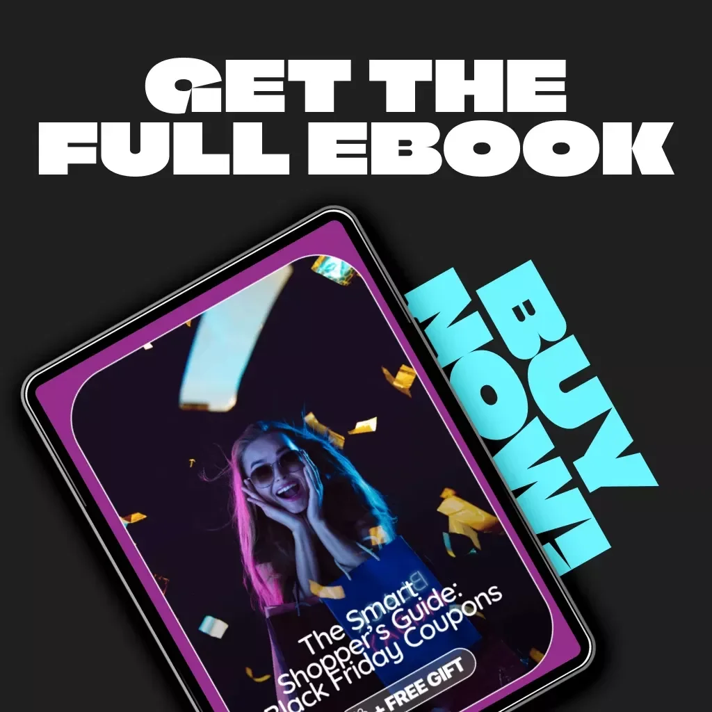 The Smart Shopper’s Guide: Black Friday Coupons | What I Should Know About Black Friday Coupons | Digital eBook for Savvy Shoppers, Coupon Collectors & Deal Hunters