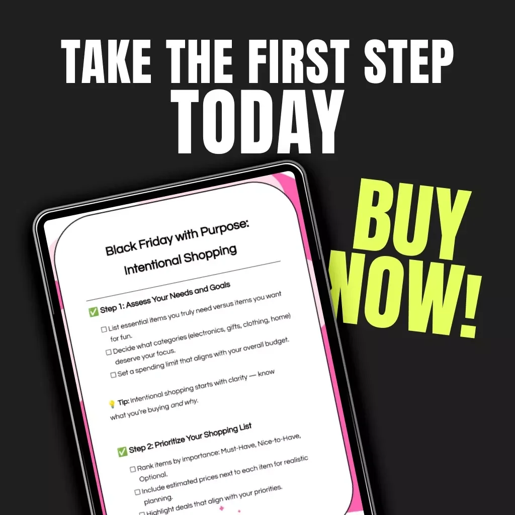 Black Friday with Purpose: Intentional Shopping | Digital Guide, eBook & Checklist for Smart, Mindful, Budget-Friendly Holiday Shopping | AI Shopping Strategy & Reflection Planner
