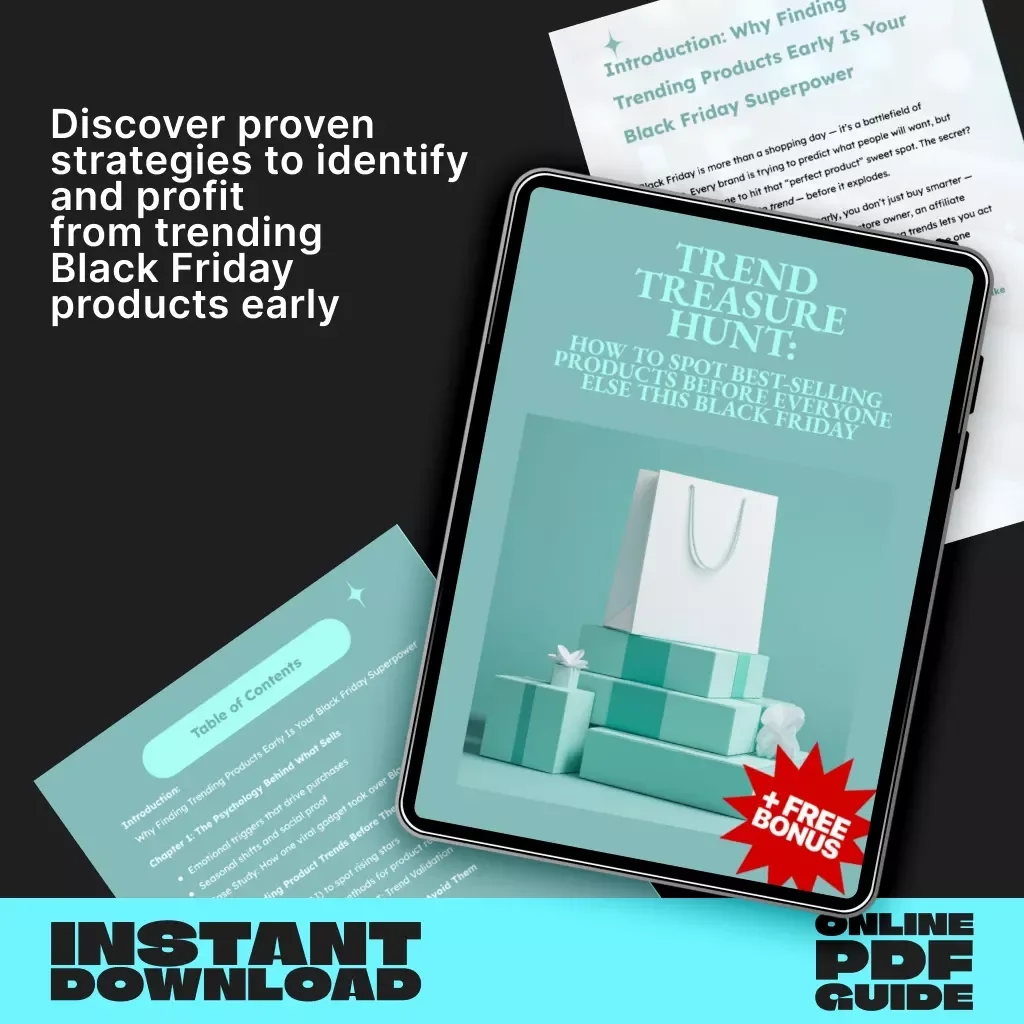 Trend Treasure Hunt: How to Spot Best-Selling Products Before Everyone Else This Black Friday | Ultimate Guide for How to Find Best-Selling and Trending Products | Digital Download for Entrepreneurs & Online Sellers