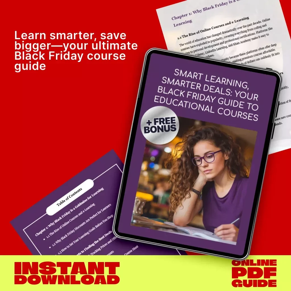 Smart Learning, Smarter Deals: Your Black Friday Guide to Educational Courses | Digital Download eBook for Smart Shoppers | Tips for Finding Black Friday Deals on Educational Courses