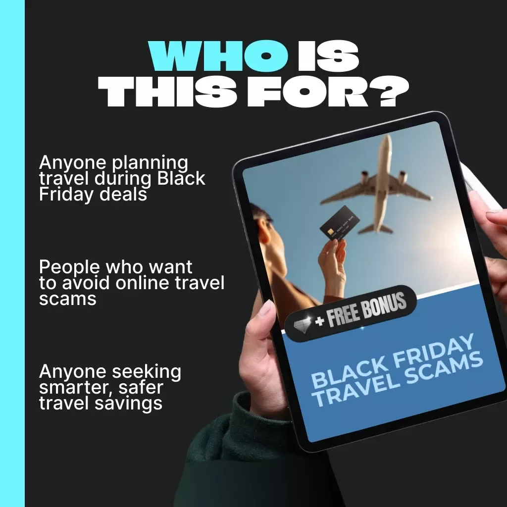 Black Friday Travel Scams | Digital eBook on Why You Should Be Cautious of Fake Travel Deals on Black Friday | Smart Traveler’s Guide to Avoiding Holiday Scams and Finding Legitimate Deals