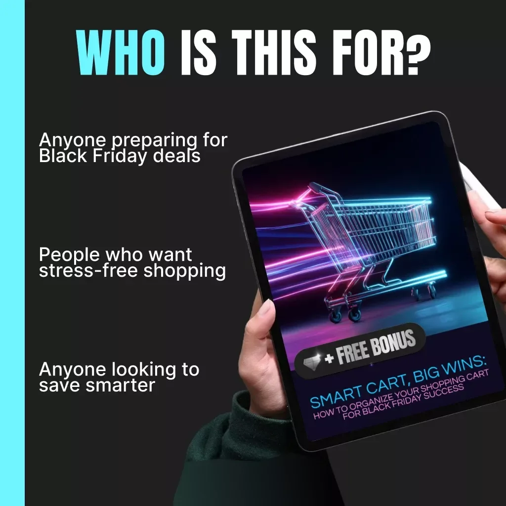 Smart Cart, Big Wins: How to Organize Your Shopping Cart for Black Friday Success | Digital Guide for Smarter Black Friday Shopping | Downloadable eBook for Savvy Shoppers & AI-Driven Deal Planning