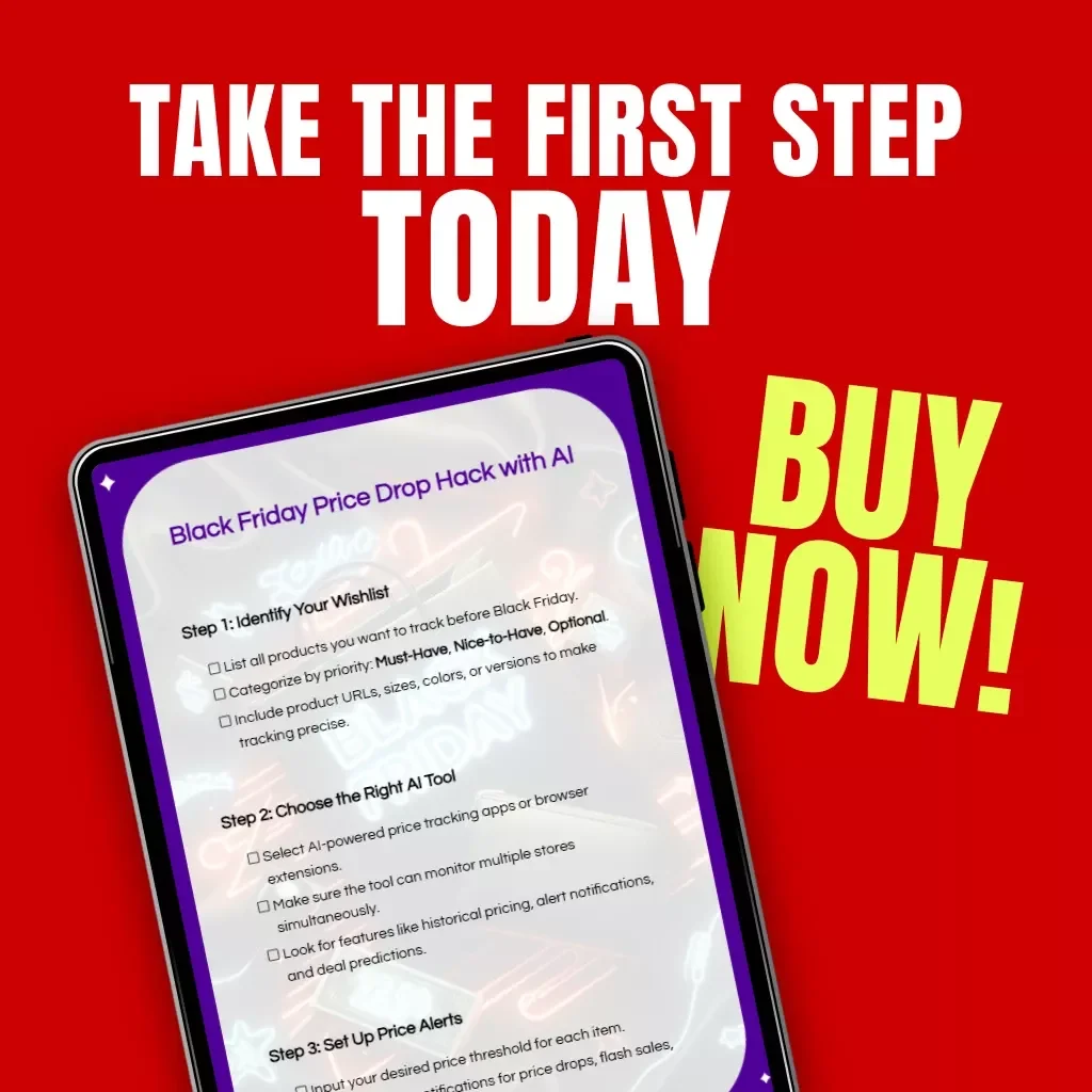 Black Friday Price Drop Hack with AI – Smart Shopper’s Checklist for Using AI to Track Price Drops During Black Friday Sales, Compare Deals, and Predict Discounts