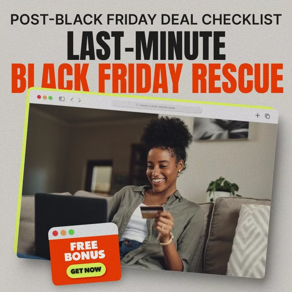 Last-Minute Black Friday Rescue: Your Ultimate Post-Black Friday Deal Checklist | Digital Download Guide for Smart Shoppers | How to Catch Last-Minute Deals After Black Friday eBook & Printable Checklist