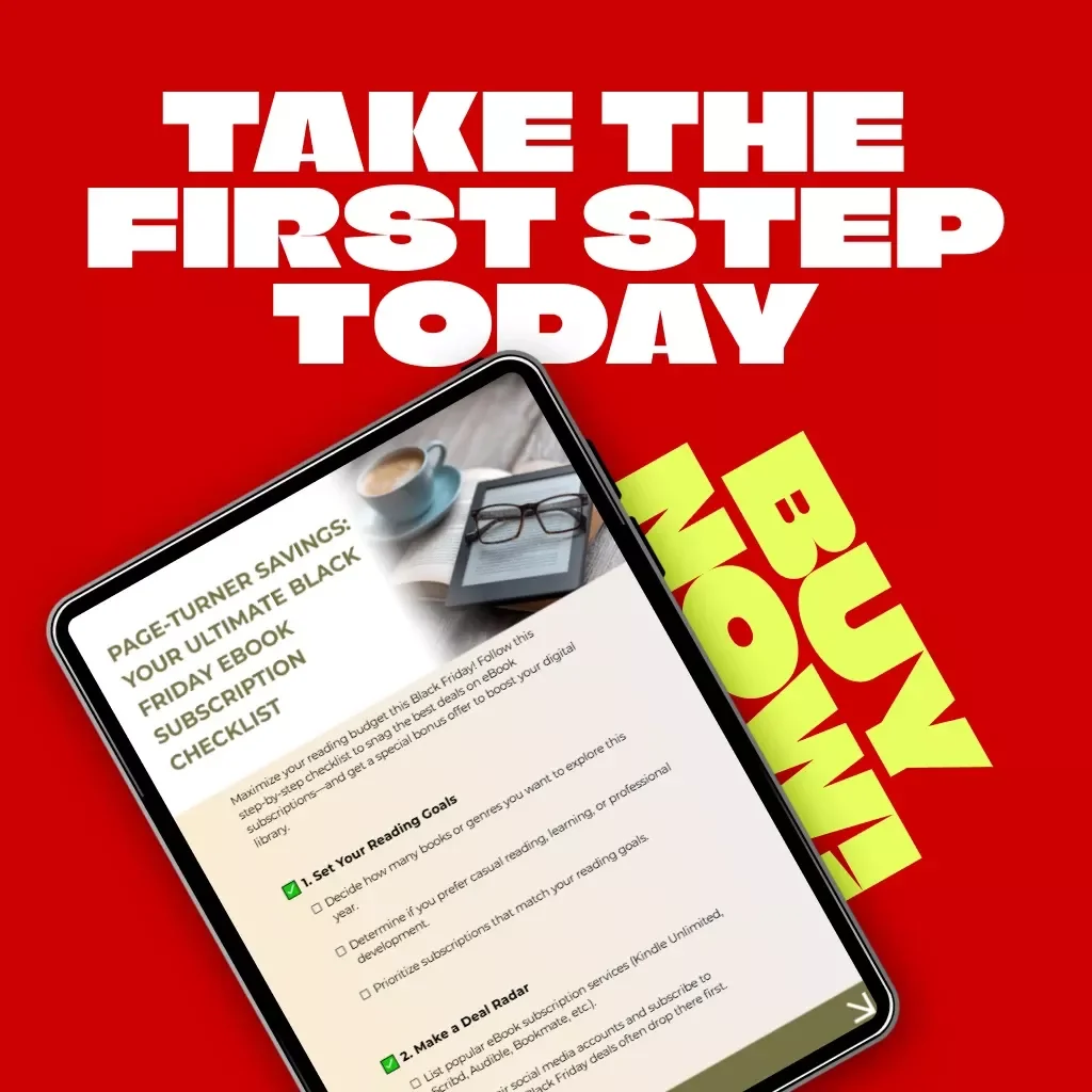 Page-Turner Savings: Your Ultimate Black Friday eBook Subscription Checklist | Digital Download Guide for How to Find Black Friday Deals on eBooks Subscriptions | Reader’s Money-Saving Planner