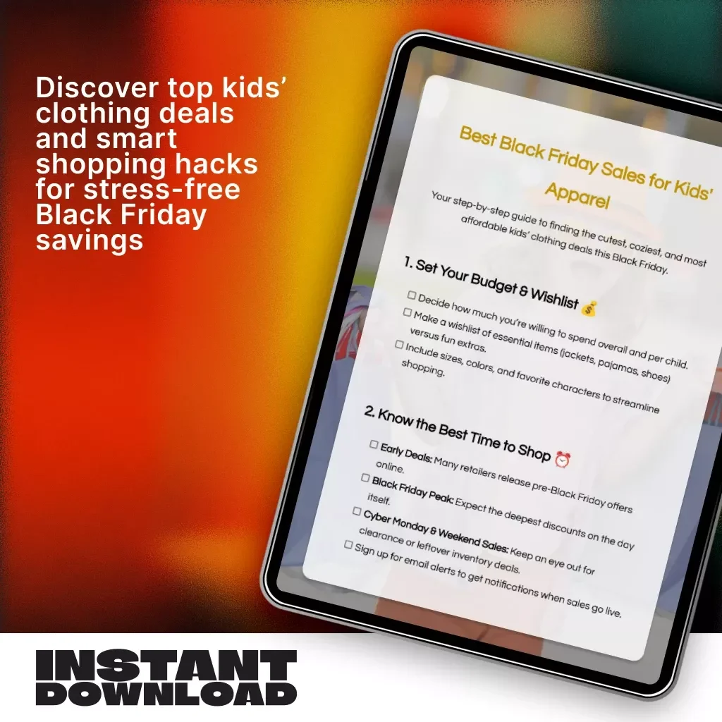 Best Black Friday Sales for Kids' Apparel | Ultimate Printable Checklist for Parents | Budget, Compare, and Shop Smarter This Black Friday
