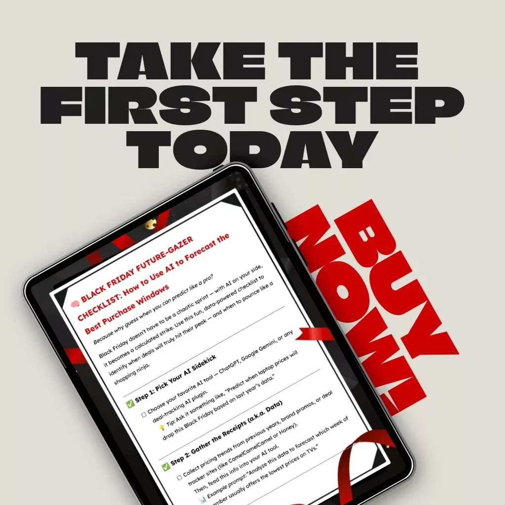BLACK FRIDAY FUTURE-GAZER CHECKLIST: How to Use AI to Forecast the Best Purchase Windows | Smart Shopping eBook | Digital Download Guide for Deal Hunters