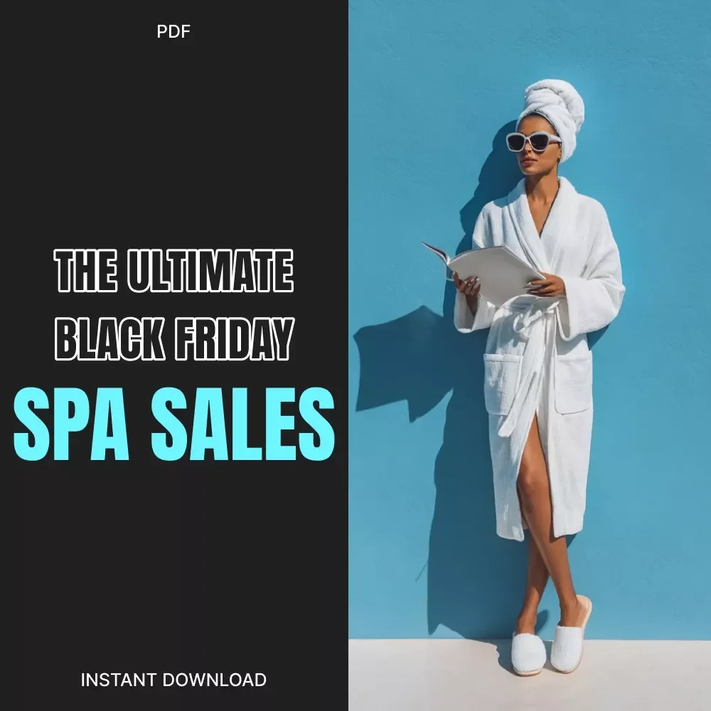 The Ultimate Black Friday Spa Sales Checklist: Pamper Yourself Without Breaking the Bank! | Best Black Friday Sales on Spa Services | Digital Download eBook for Spa Lovers, Self-Care Enthusiasts & Deal Hunters