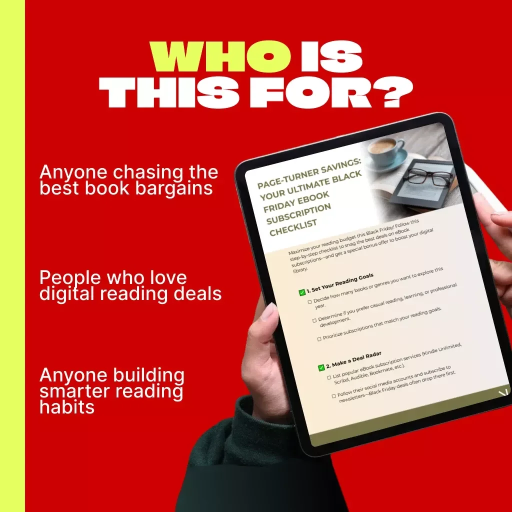 Page-Turner Savings: Your Ultimate Black Friday eBook Subscription Checklist | Digital Download Guide for How to Find Black Friday Deals on eBooks Subscriptions | Reader’s Money-Saving Planner