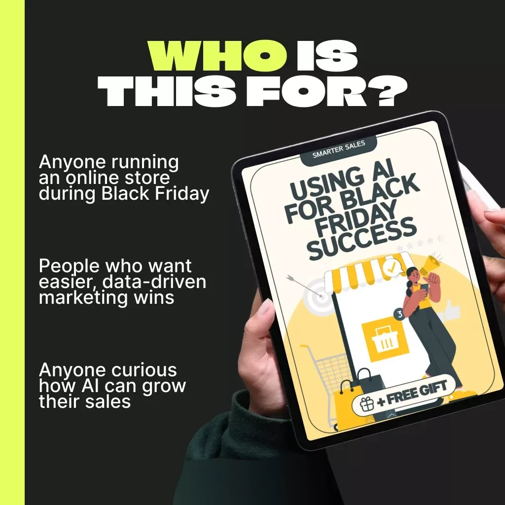 Smarter Sales: Using AI for Black Friday Success | Digital Guide for E-Commerce Owners | Learn the Best Ways to Integrate AI into Your Black Friday Strategy for More Sales