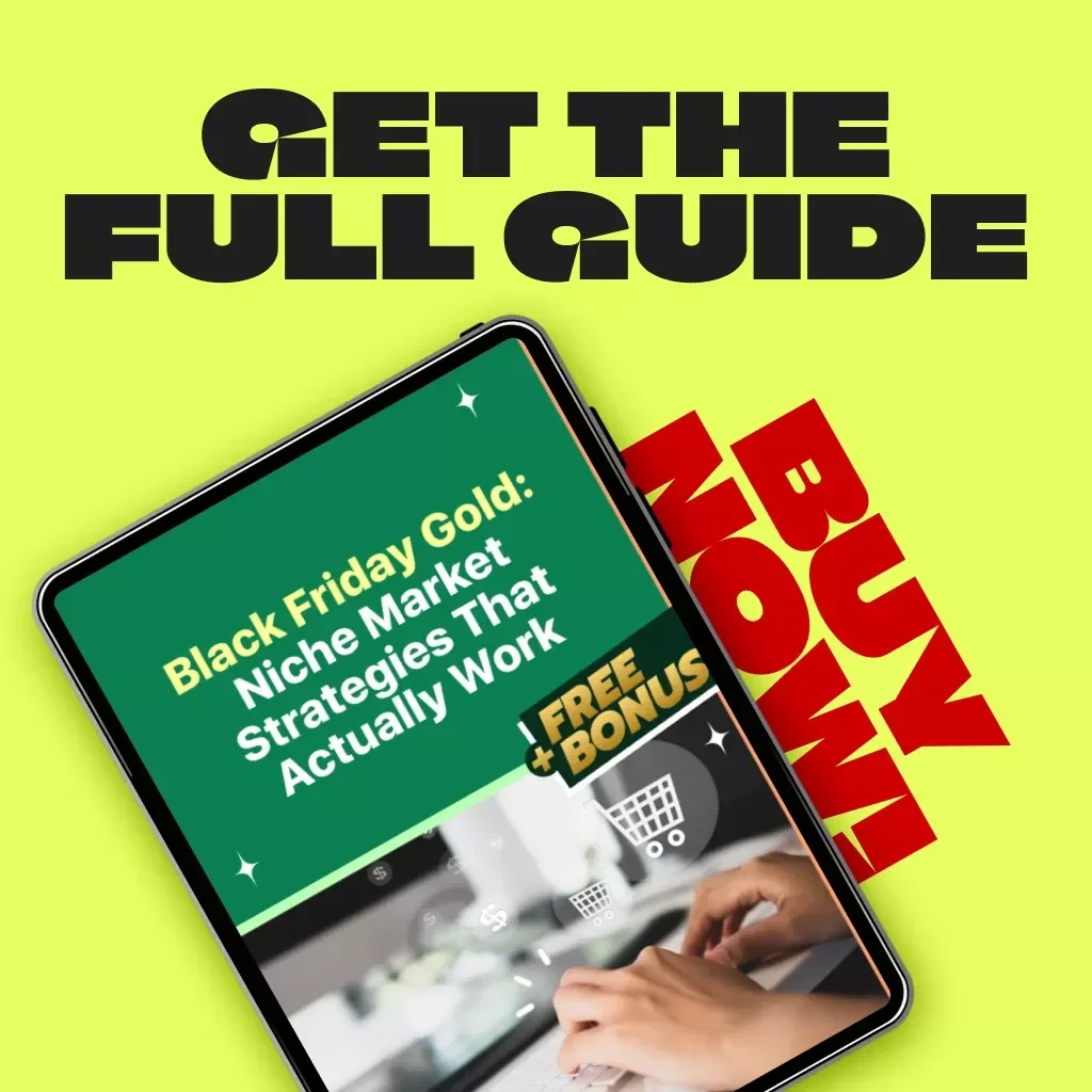 Black Friday Gold: Niche Market Strategies That Actually Work | Digital Marketing Guide for Niche Businesses | Expert Tips for Black Friday in Niche Markets | Small Business Success eBook