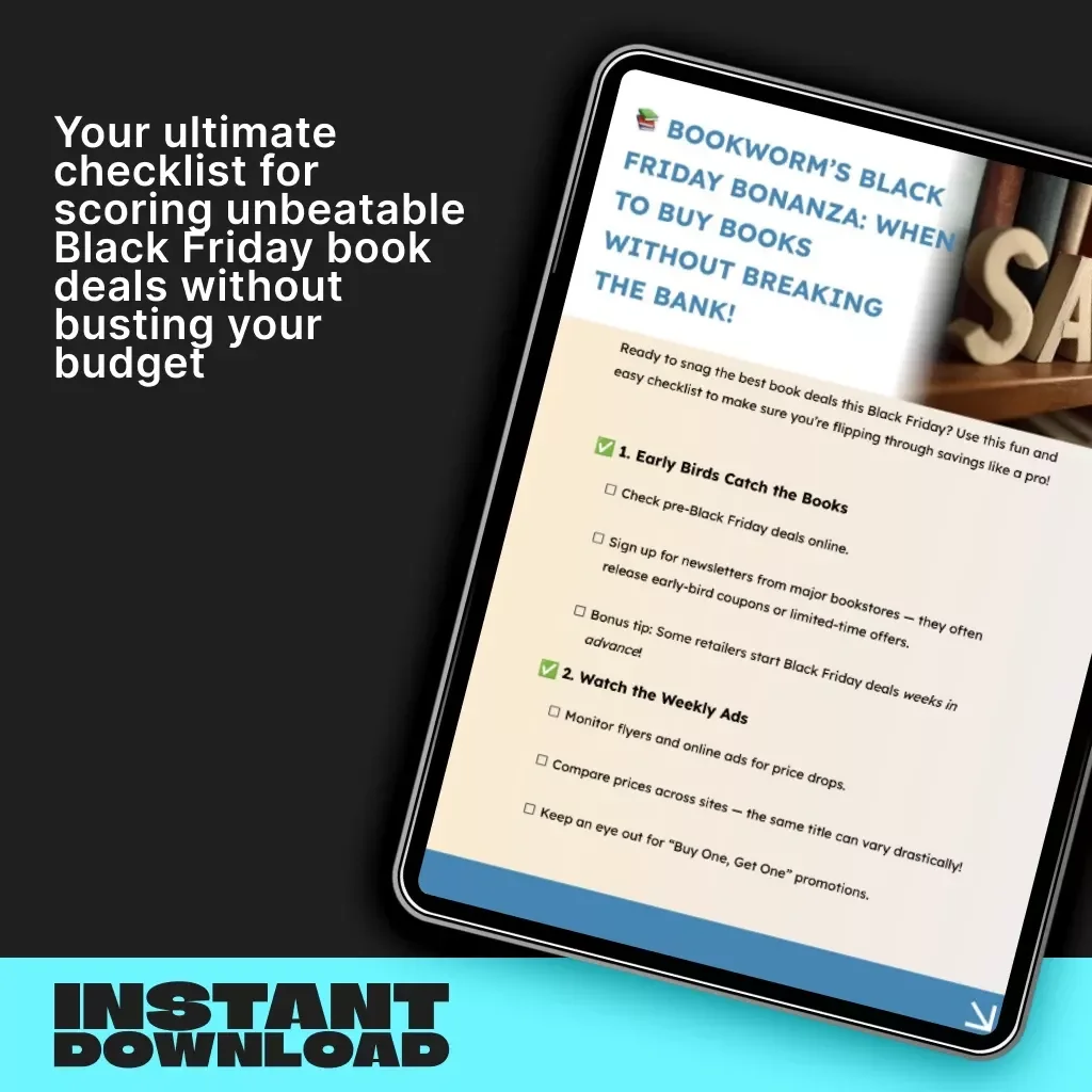 Bookworm’s Black Friday Bonanza: When to Buy Books Without Breaking the Bank | Printable Book Shopping Checklist | Digital Download Guide for Smart Book Lovers