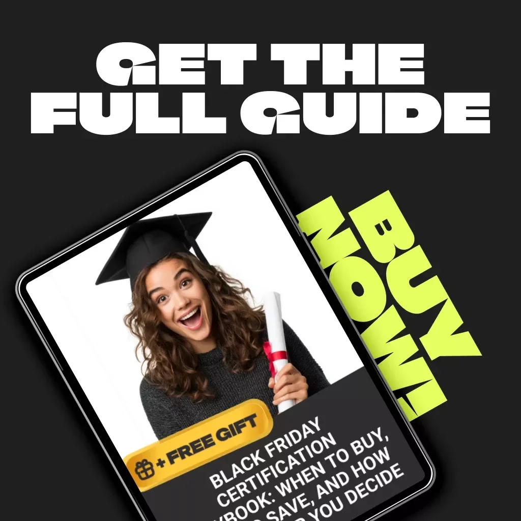 Black Friday Certification Playbook: When to Buy, How to Save, and How AI Can Help You Decide | Ultimate Guide to Scoring Professional Certifications and Smart Career Deals