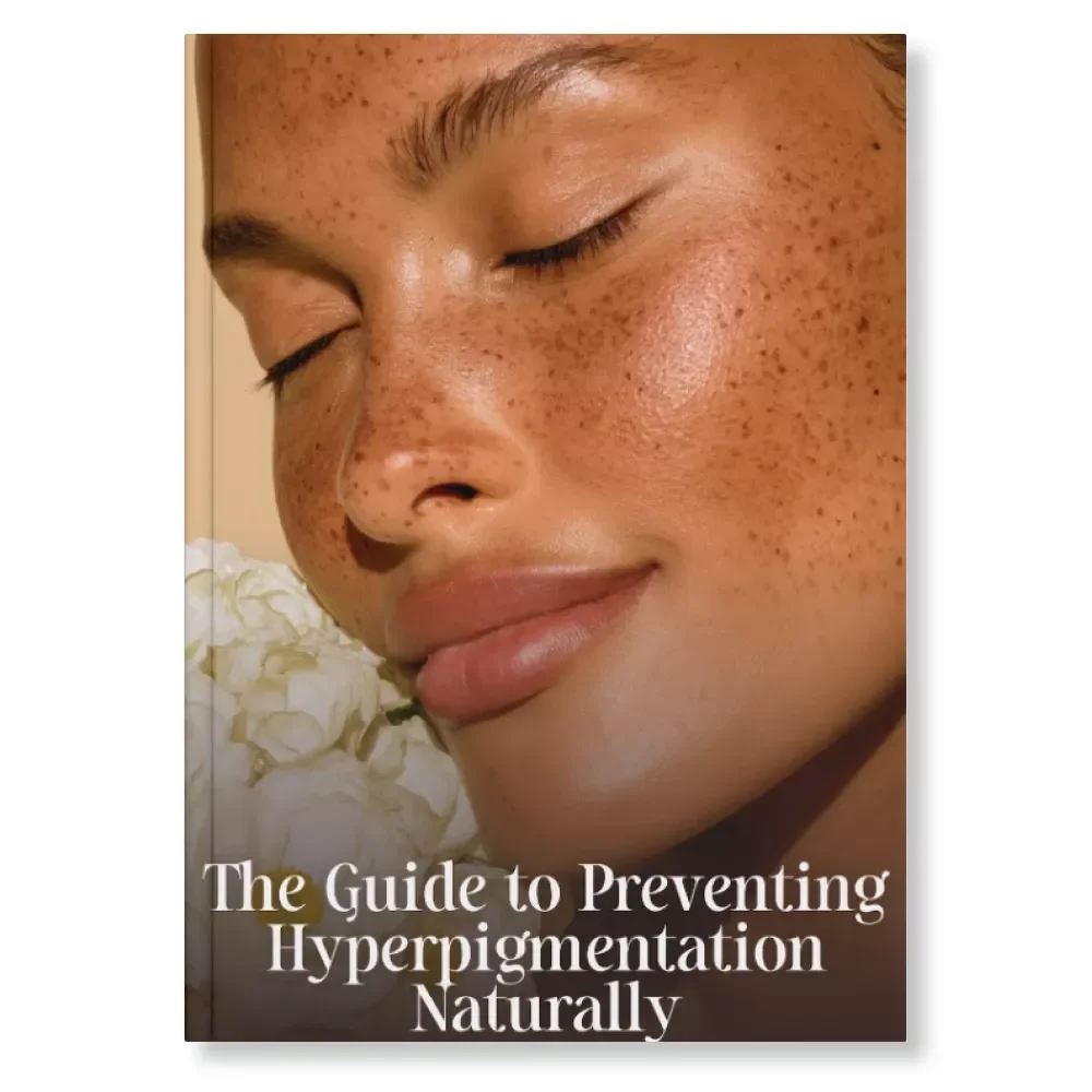 The Guide to Preventing Hyperpigmentation Naturally | Skincare eBook for Even Skin Tone | Tips for Preventing Hyperpigmentation, Healing & Brightening Naturally