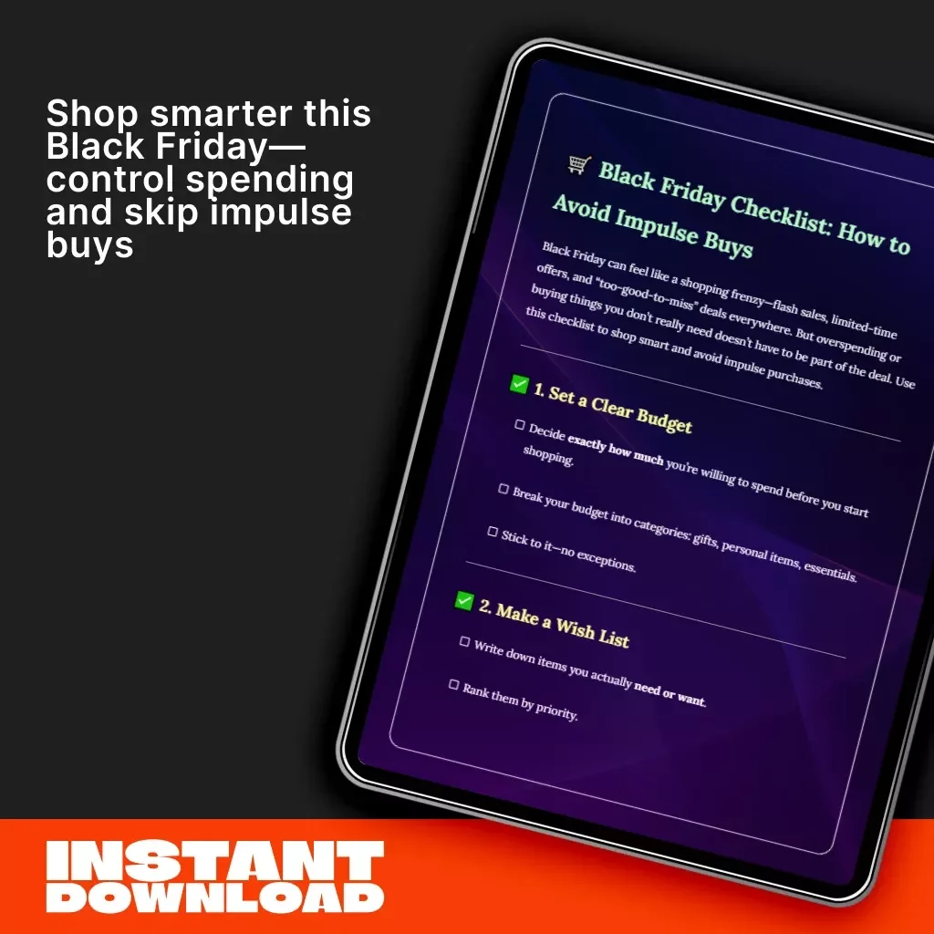 Black Friday Checklist: How to Avoid Impulse Buys | Smart Shopping Guide for Budget-Conscious Shoppers | Printable Digital Download for Savvy Buyers