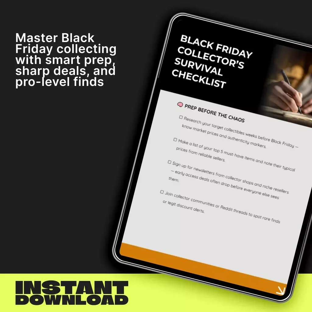 Black Friday Collector’s Survival Checklist | Ultimate Digital Guide for Collectors | Tips for Shopping for Collectibles During Black Friday