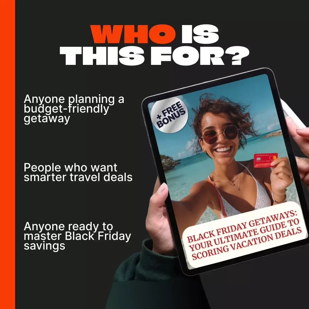 Black Friday Getaways: Your Ultimate Guide to Scoring Vacation Deals | eBook for Travelers | Learn How to Find Black Friday Deals on Vacation Packages & Save Big