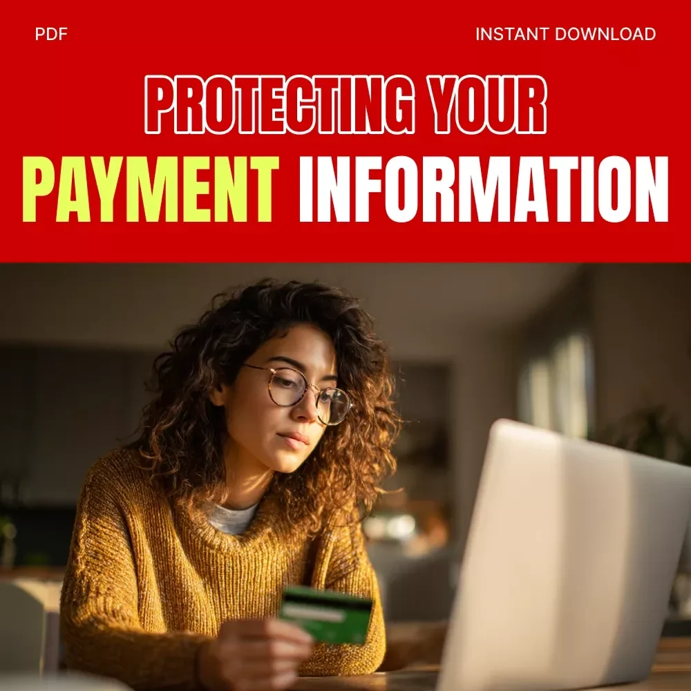 Protecting Your Payment Information | Digital Security Guide | How to Protect Your Payment Information eBook | Online Payment Safety Tips & Fraud Prevention Checklist