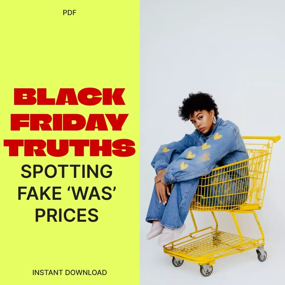 Black Friday Truths: Spotting Fake ‘Was’ Prices Before You Buy | Digital Download eBook | Smart Shopper’s Guide to Real Discounts, Price History Tools & AI Shopping Strategies