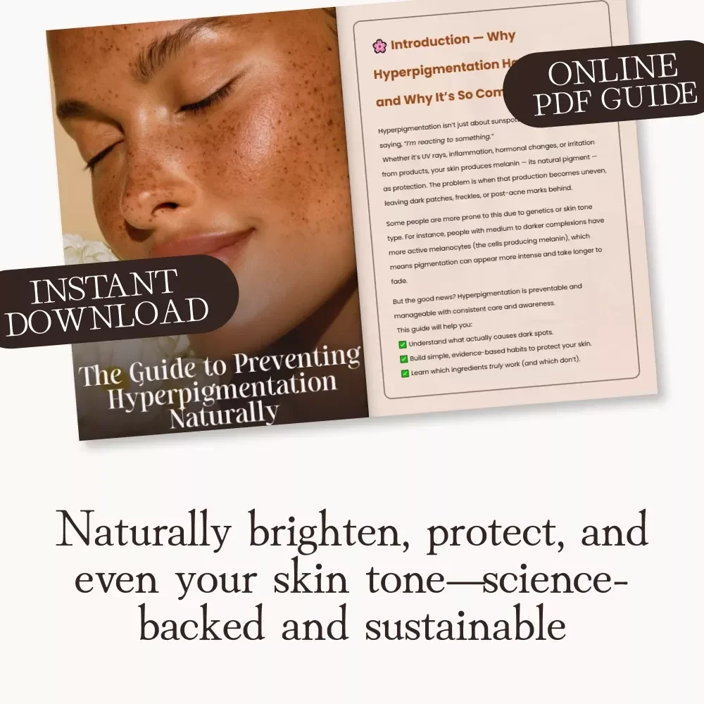 The Guide to Preventing Hyperpigmentation Naturally | Skincare eBook for Even Skin Tone | Tips for Preventing Hyperpigmentation, Healing & Brightening Naturally