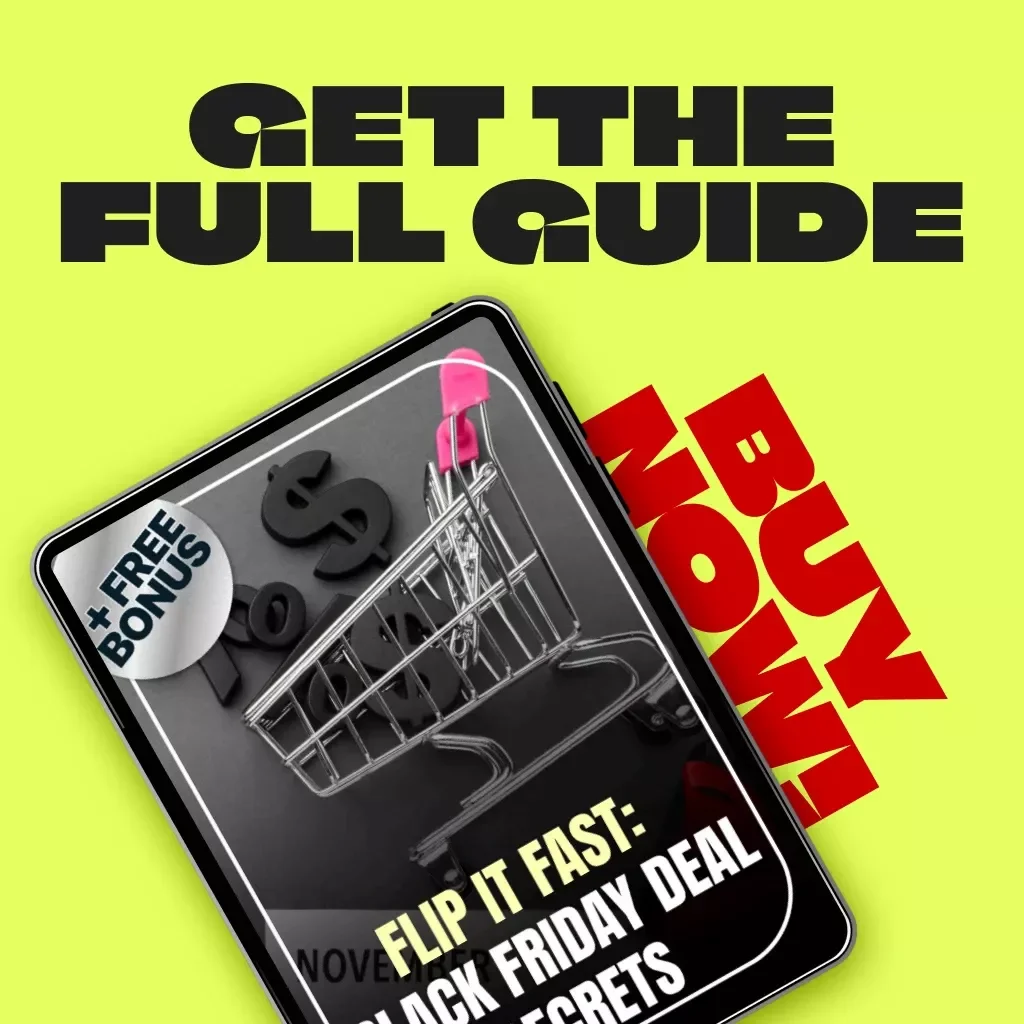 Flip It Fast: Black Friday Deal Secrets | Ultimate Guide to How to Spot Flip-Worthy Deals, Use AI for Resell Forecasting & Profit from Black Friday Flips